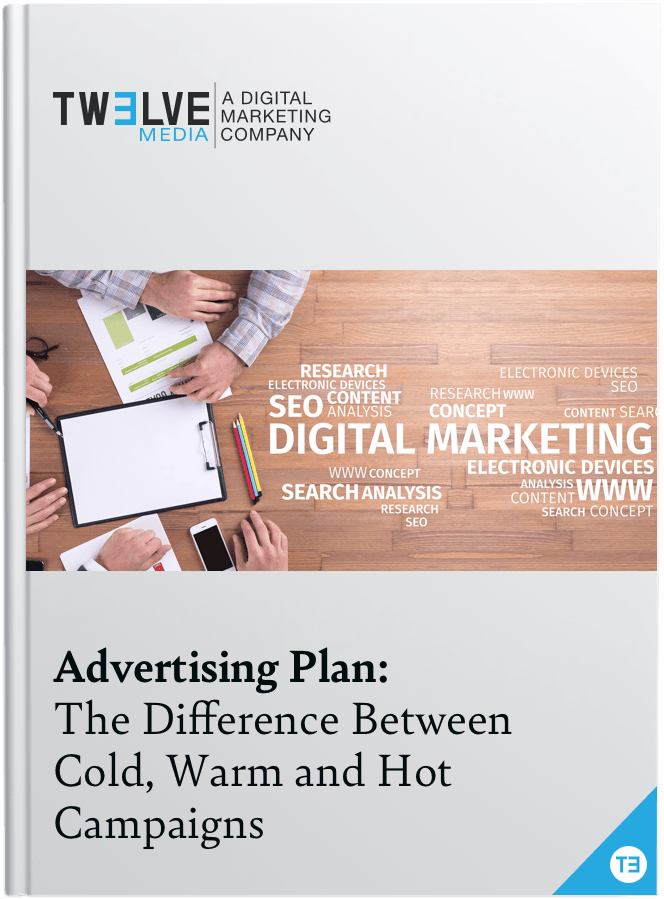 Advertising Planning: The Difference Between Cold, Warm and Hot Campaigns