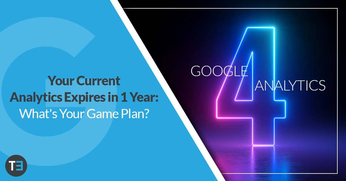 your current analytics expires in 1 year: What's your game plan?