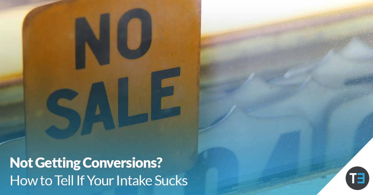 Not getting conversions? How to tell if your intake sucks!