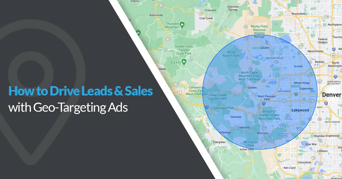 how to drive leads and sales with geo-targeting ads