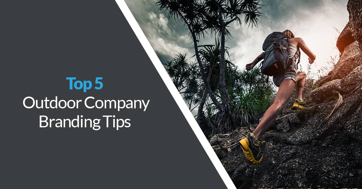 Top 5 outdoor company branding tips | Twelve Three Media