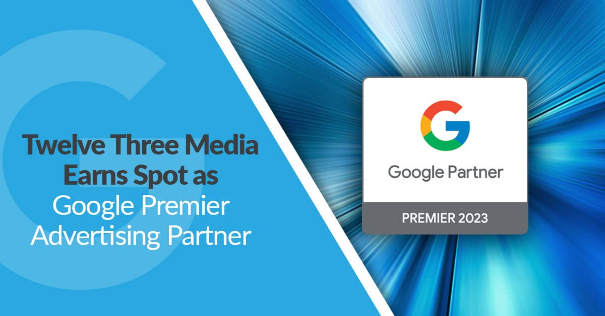 Twelve Three Media earns spot as Google Premier Advertising Partner